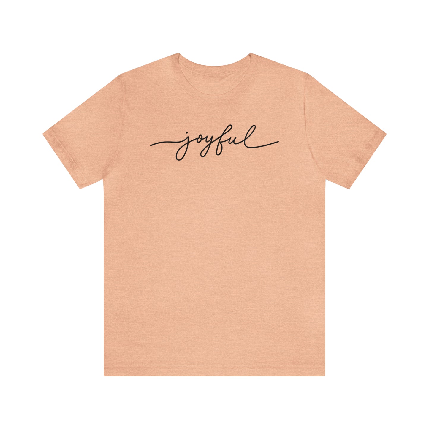 Joyful tshirt