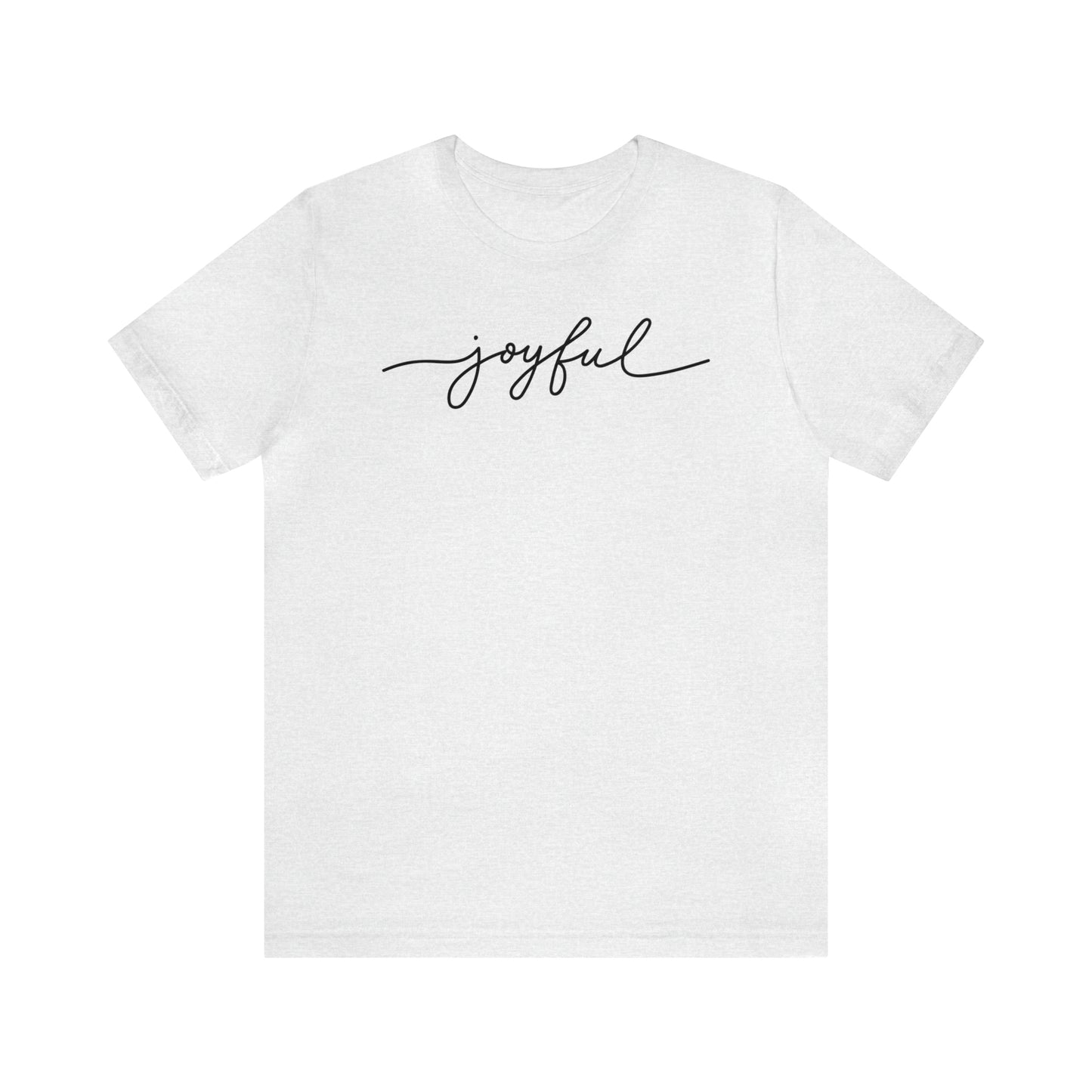 Joyful tshirt