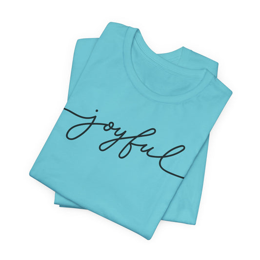 Joyful Tee