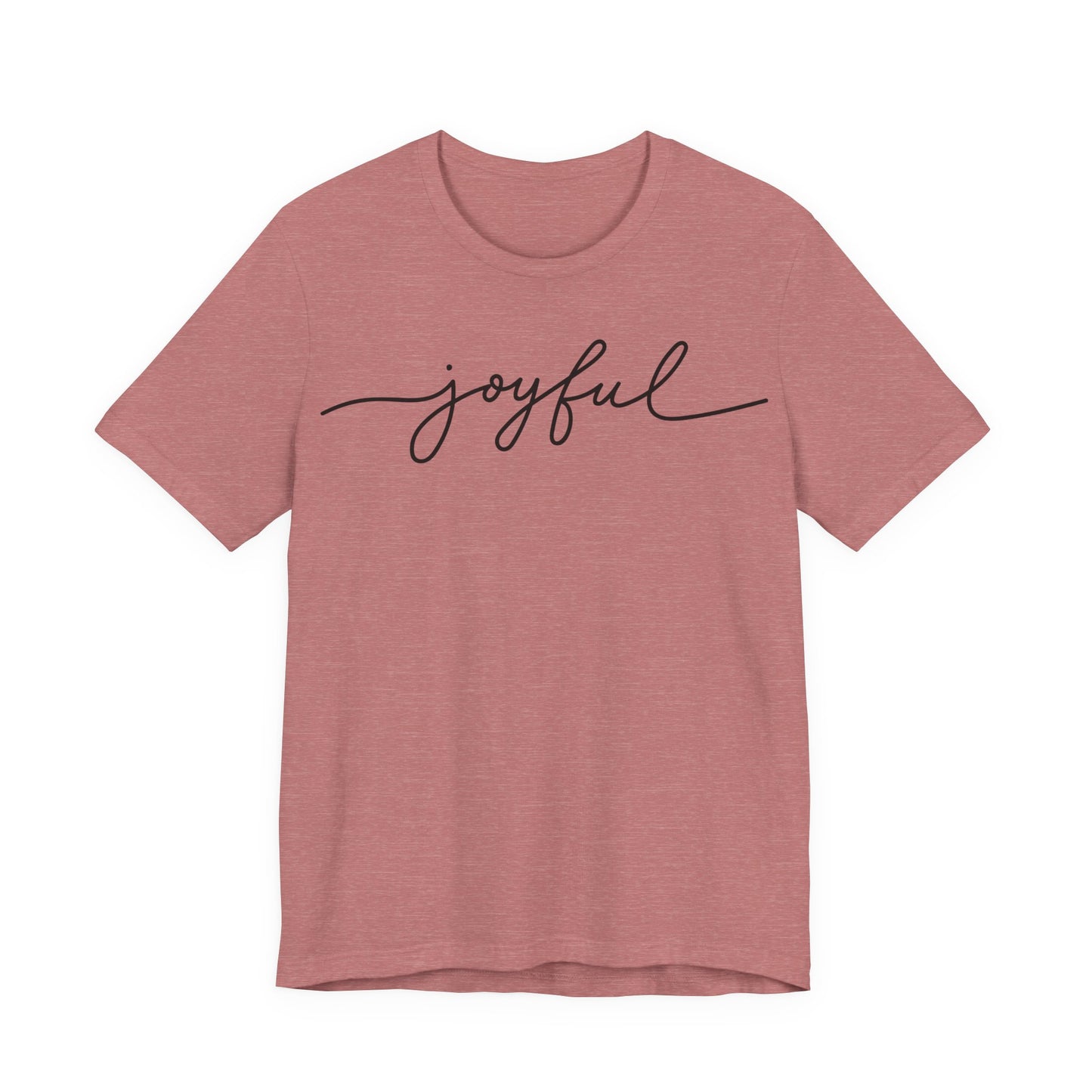 Joyful Tee