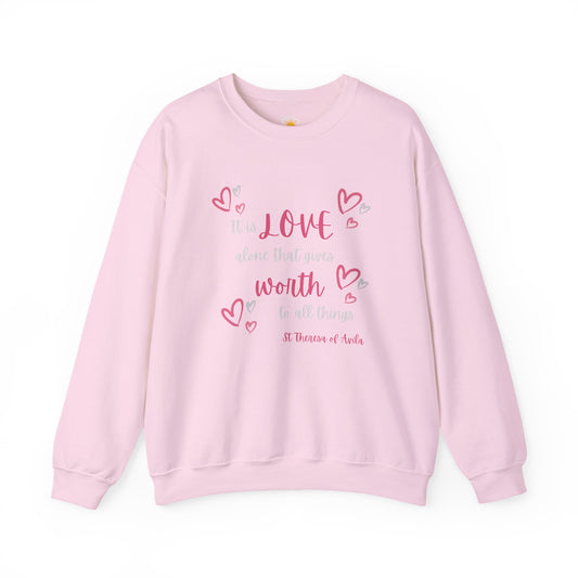 Love Give Worth Crewneck Sweatshirt